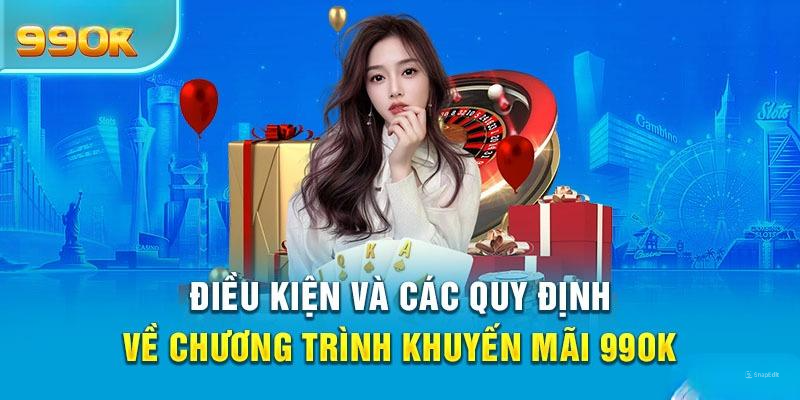 Cập nhật quy định thể lệ nhận khuyến mãi theo quy định 99OK