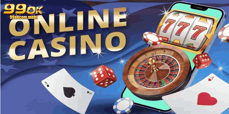 Giới thiệu sơ lược casino 99OK